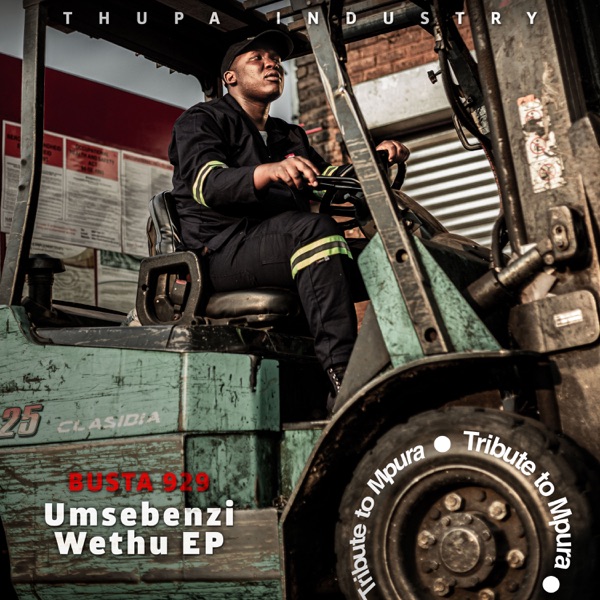 Busta 929 - Umsebenzi Wethu Vol. 2 EP [Exclusivo 2021] (Download Zip)