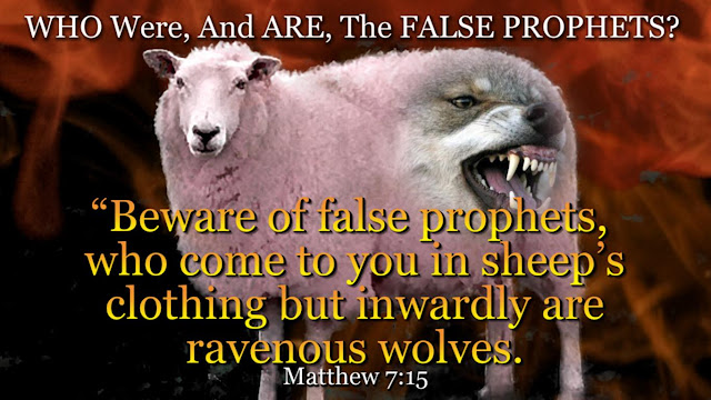The FALSE PROPHETS!