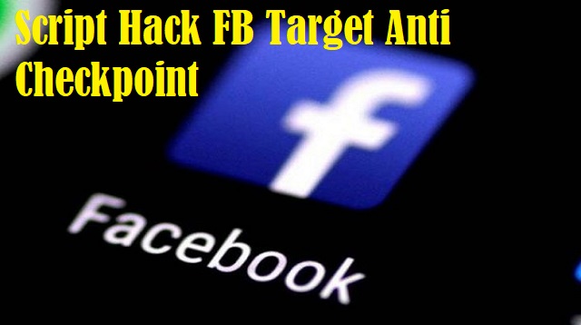 Script Hack FB Target Anti Checkpoint