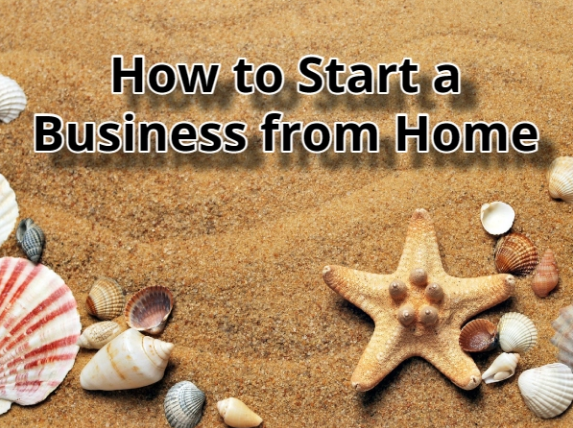 How to Start a Business from Home