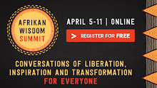 Afrikan Wisdom Summit (FREE)