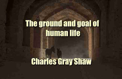 The ground and goal of human life