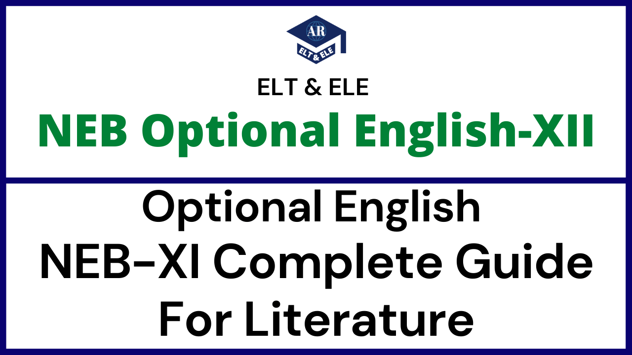 Optional [Major] English Grade - XI Literature