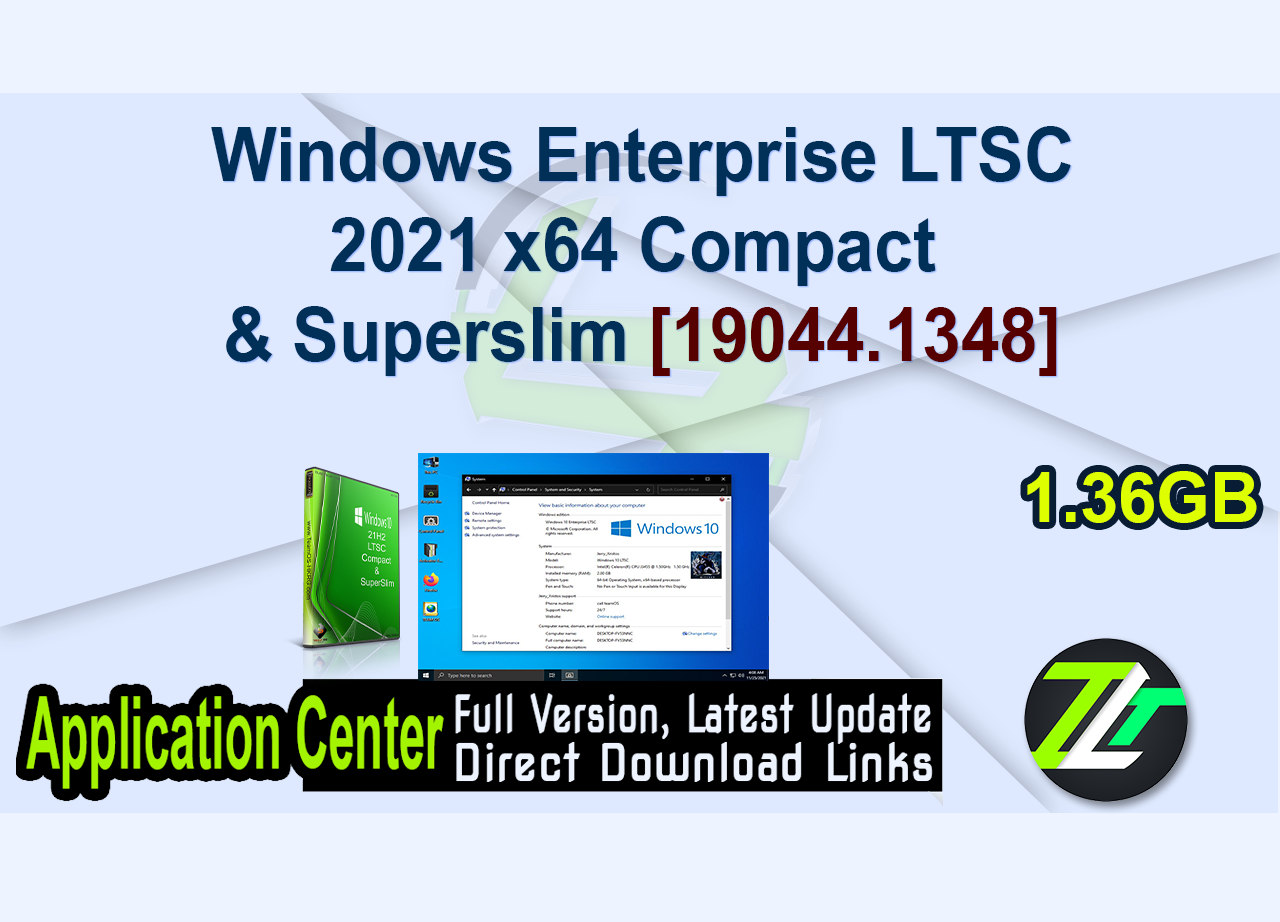 Windows Enterprise LTSC 2021 X64 Compact & Superslim [19044.1348]