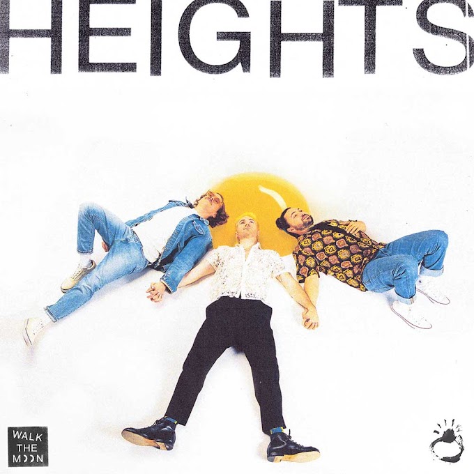Οι Walk The Moon κυκλοφόρησαν το τέταρτο album τους με τίτλο «Heights»