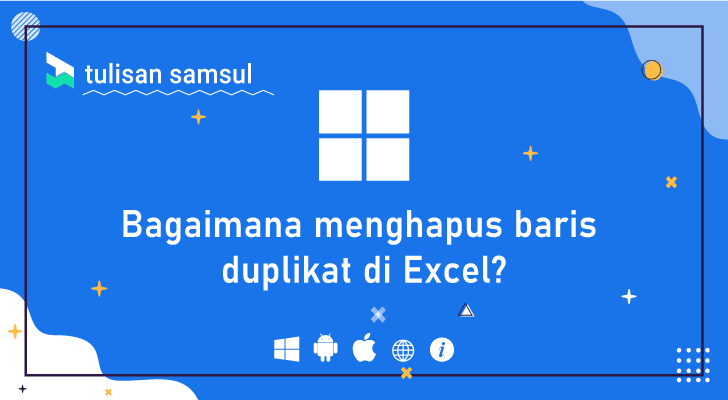 Bagaimana menghapus baris duplikat di Excel?