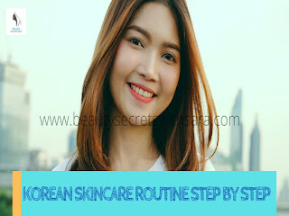Korean Skincare Routine Step by Step