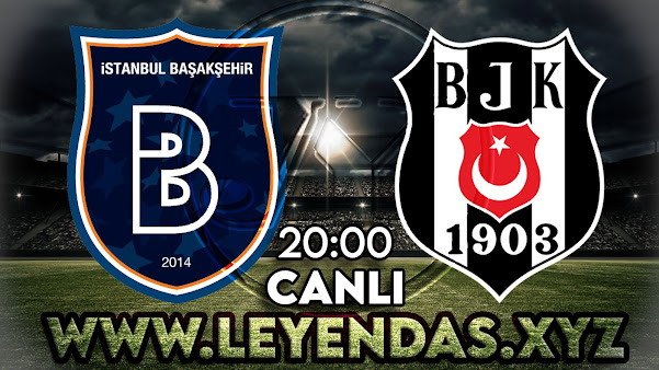 Başakşehir - Beşiktaş maçını canlı izle