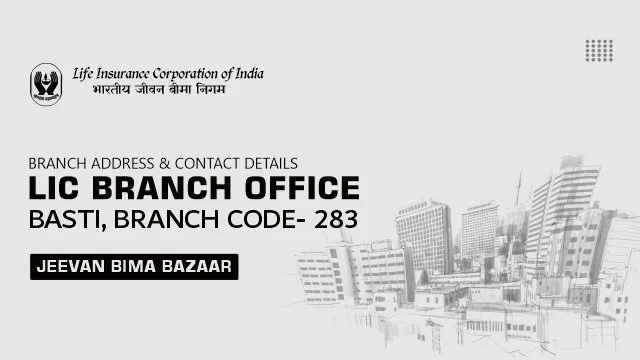 LIC Branch Office Basti 283