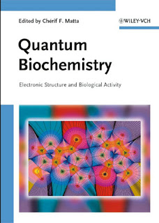 Quantum Biochemistry: Electronic Structure and Biological Activity