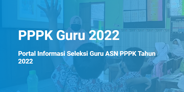 Kualifikasi Akademik dan Serdik Pendaftaran PPPK Guru 2022