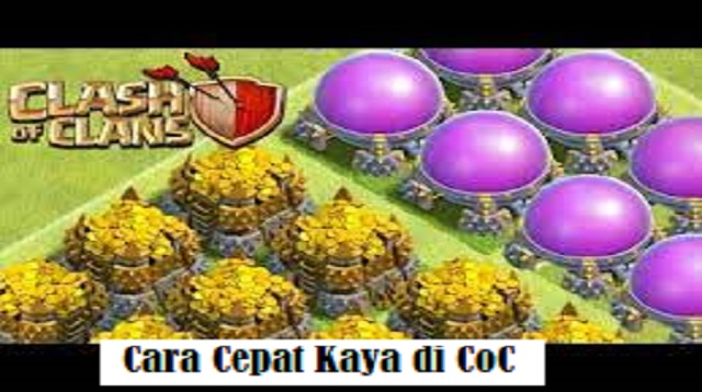 Cara Cepat Kaya di CoC