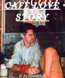 Novel Cafe Love Story Karya R alhambra Full Episode