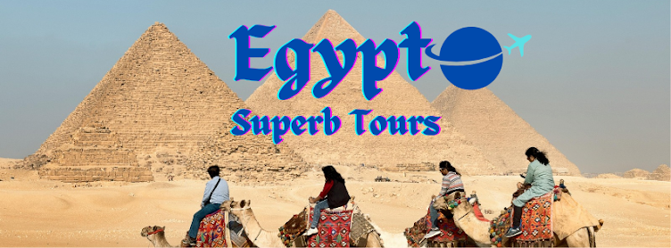 Egypt Superb Tours (Your Ultimate Travel Guide)