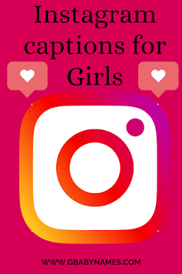 https://www.gbabynames.com/2022/02/instagram-captions-for-girls.html