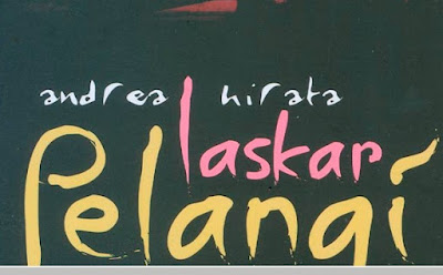 Resensi Novel Fenomenal Laskar Pelangi karya Andrea Hirata