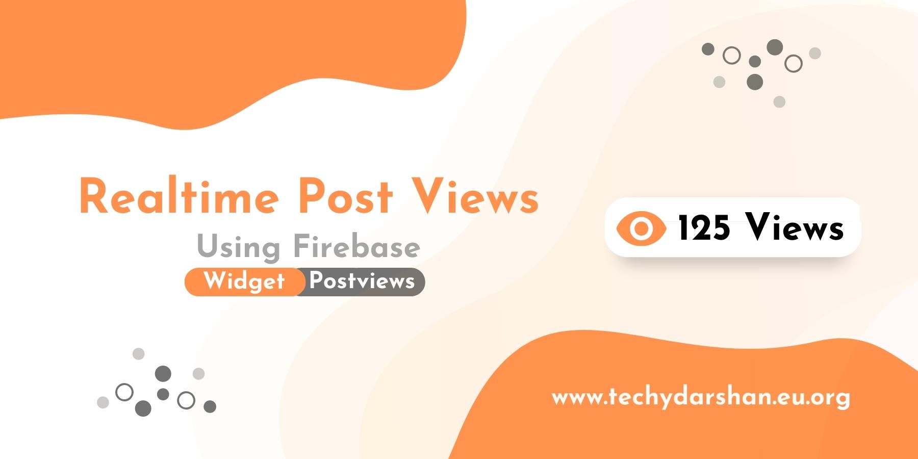 how-to-add-realtime-post-views-for-blogger-using-firebase