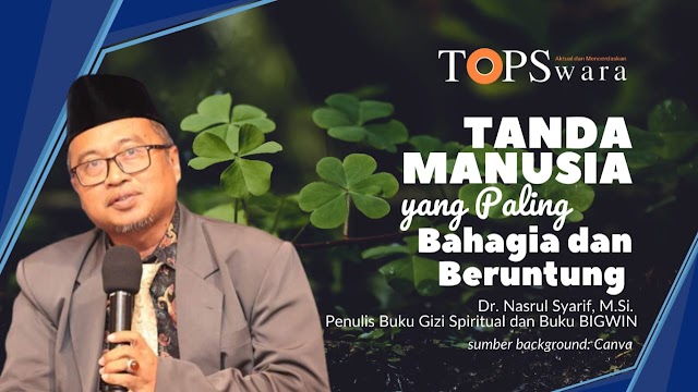 Tanda Manusia yang Paling Bahagia dan Beruntung