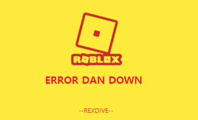 Roblox Error dan Down