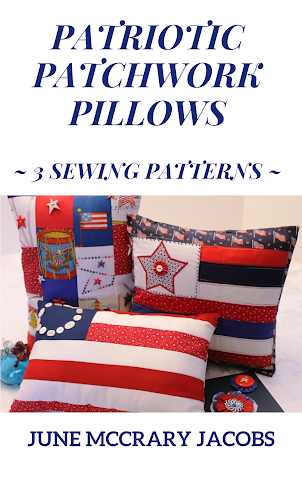 FIND 'PATRIOTIC PATCHWORK PILLOWS:  3 SEWING PATTERNS' ON AMAZON.