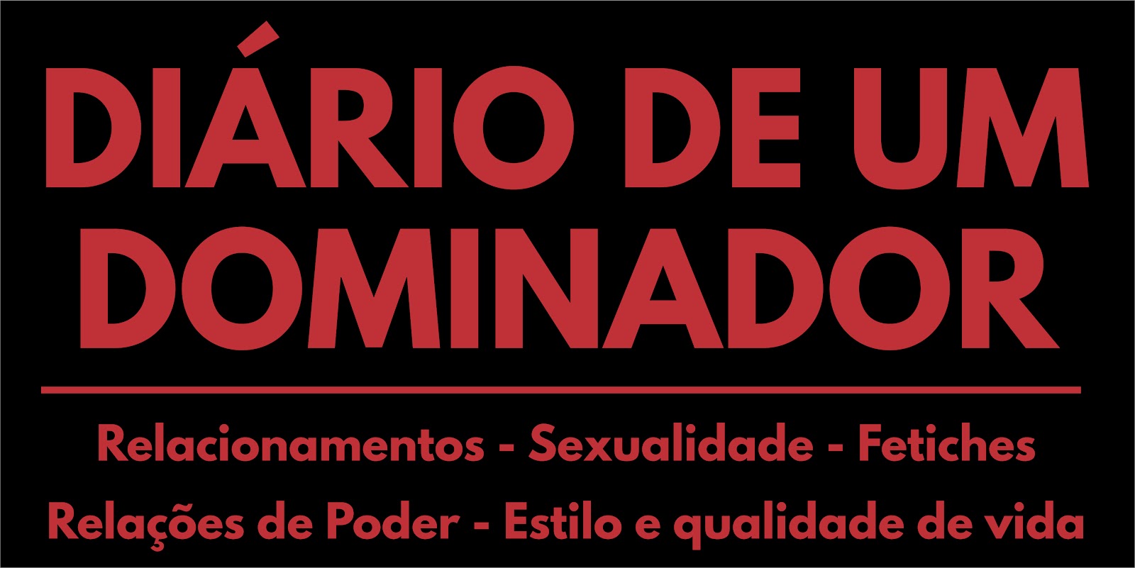 DIÁRIO DE UM DOMINADOR - GLADIUS | BDSM, Fetiches e Relacionamentos