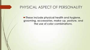 Personality Development: Physical Aspects