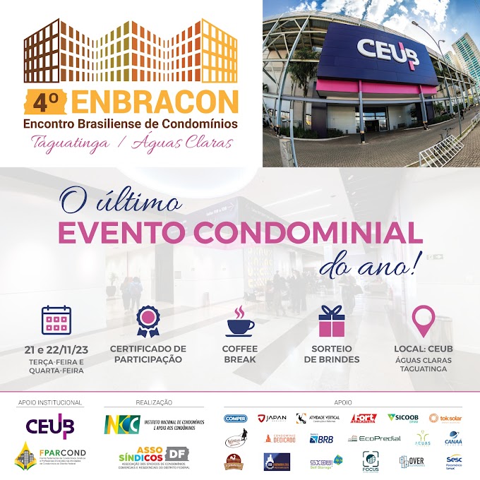4° Encontro Brasiliense de Condomínios - ENBRACON: unindo conhecimento e inovação em Taguatinga e Águas Claras
