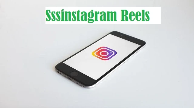 Sssinstagram Reels