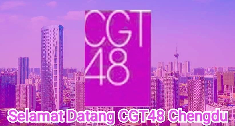 fakta cgt48 chengdu member