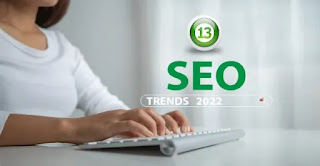 Top 13 SEO Trends, Top 13 SEO Trends for in 2022, The SEO industry 2022, seo Trends, Trends for SEO,
