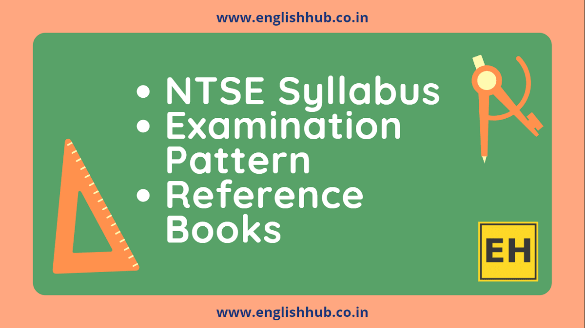 NTSE Syllabus - 2021, Examination Pattern and Reference Books