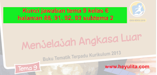 Kunci jawaban tema 9 kelas 6 halaman 88, 91, 92, 93,