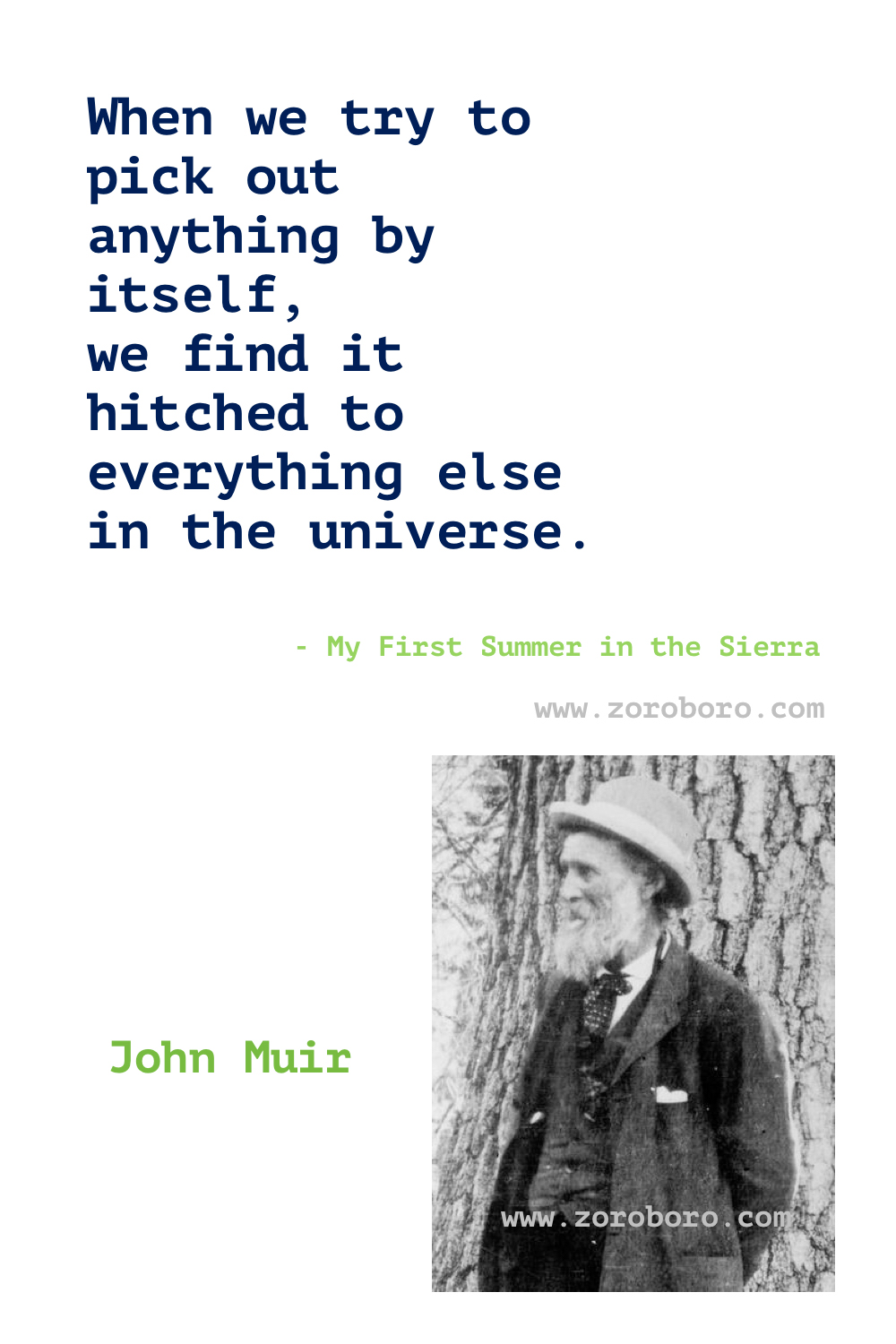 John Muir Quotes. Mountaineer John Muir Quotes. John of the Mountains. Father of the National Parks. John Muir Quotes