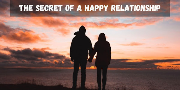 The Secret of a Happy Relationship