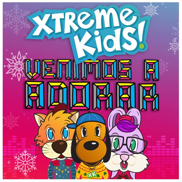 Xtreme Kids – Venimos a Adorar (Single) 2021