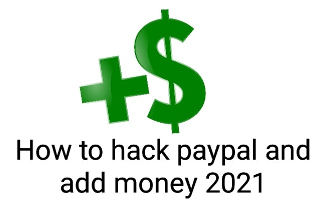 How to hack paypal and add money 2021, 2022