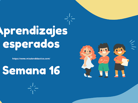 Semana 16: Aprendizajes esperados para todos los grados de primaria