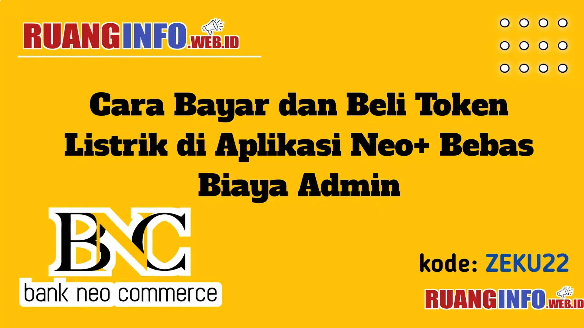 Cara Bayar dan Beli Token Listrik di Aplikasi Neo+ Bebas Biaya Admin