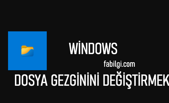 Windows 11 Dosya Gezgini Değiştirme Tema Ekleme 2022