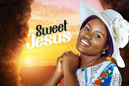 [Music] Joyce Ameh - Sweet Jesus #Joyceameh