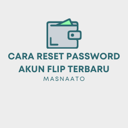 Cara Mengatasi Lupa Password Akun Flip Terbaru