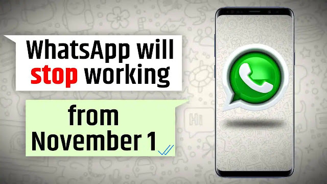  Whatsapp will reportedly stop working on some phones from November 1