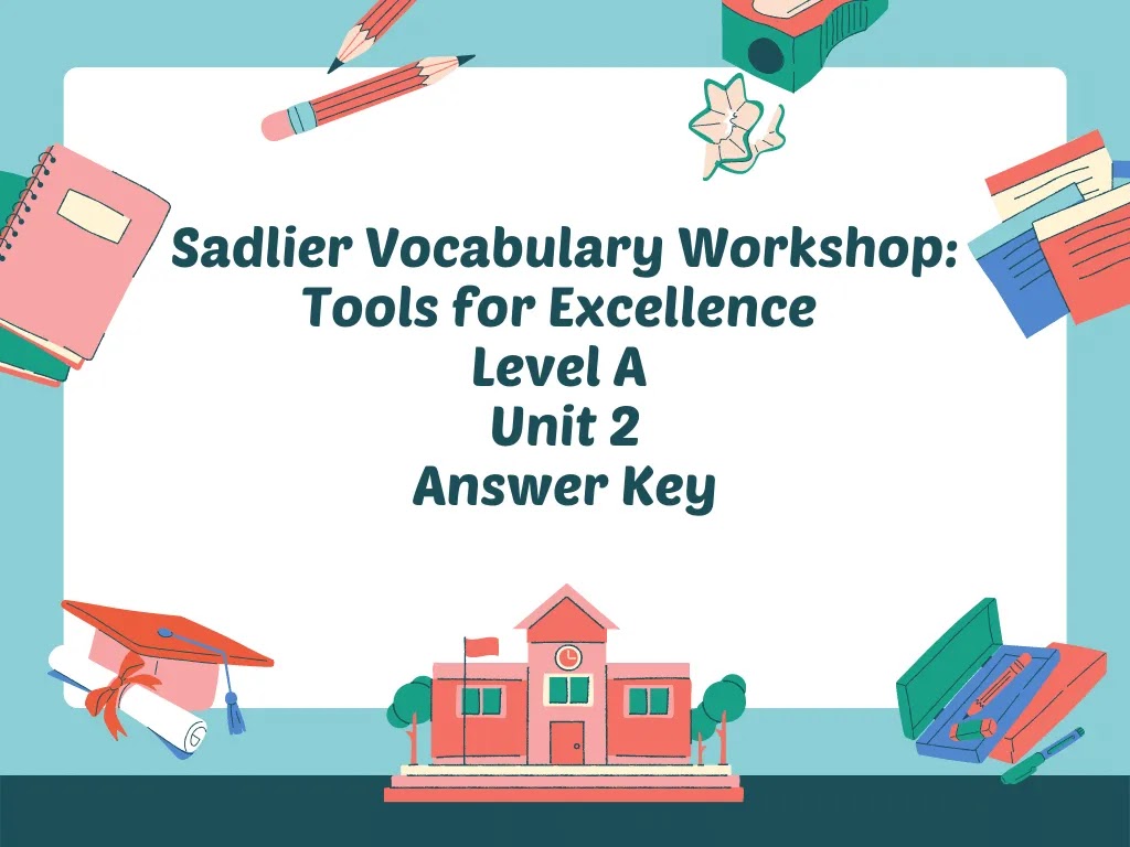 Tools for Excellence Level A Unit 2 Answers