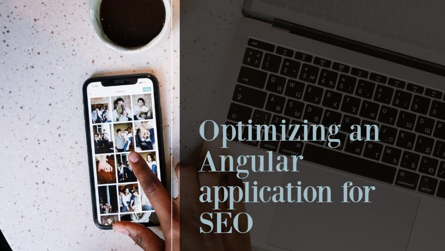 Optimizing an Angular application for SEO