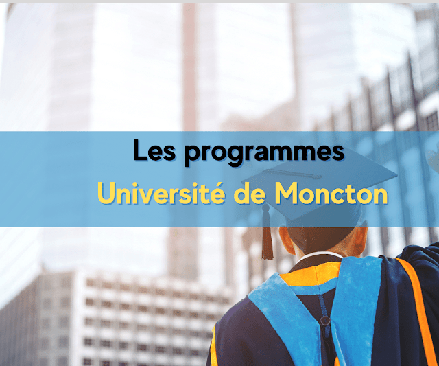 Découvrir les programmes Université de Moncton