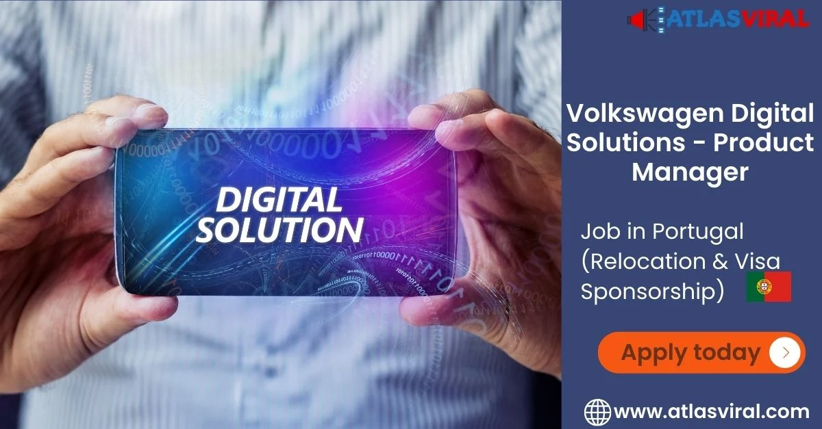 Volkswagen Digital Solutions - Product Manager Job in Portugal (Relocation & Visa Sponsorship Available)