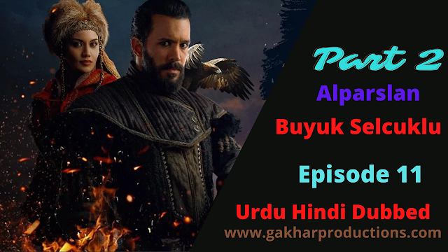 Alparslan Episode 11 hindi Urdu Dubbed part 2