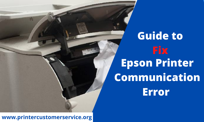 Guide to Fix Epson Printer Communication Error