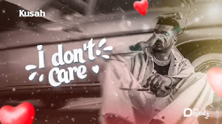 AUDIO | Kusah – I Don’t Care Mp3 Download