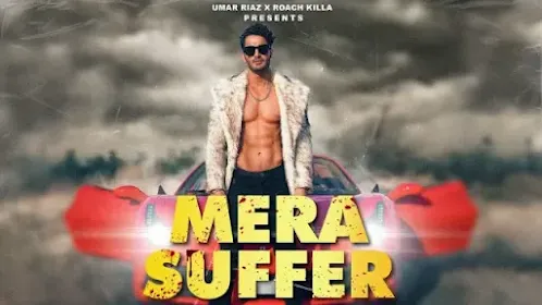 Mera Suffer Song Lyrics in Hindi & English - Umar Riaz